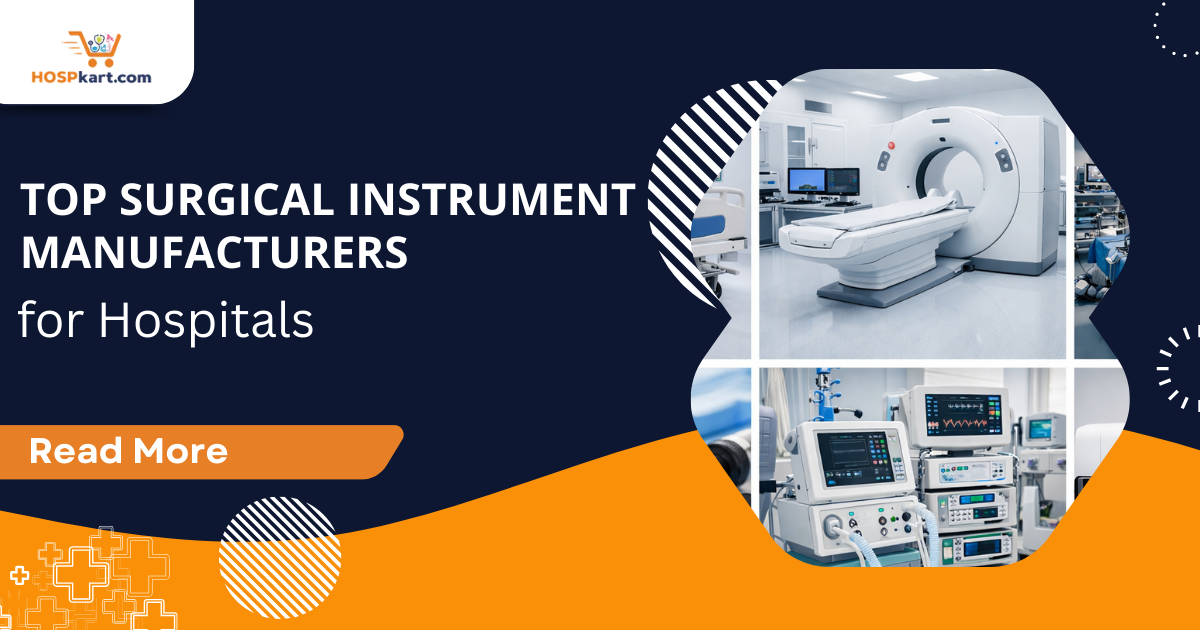 Top Surgical Instrument Manufacturers for Hospital